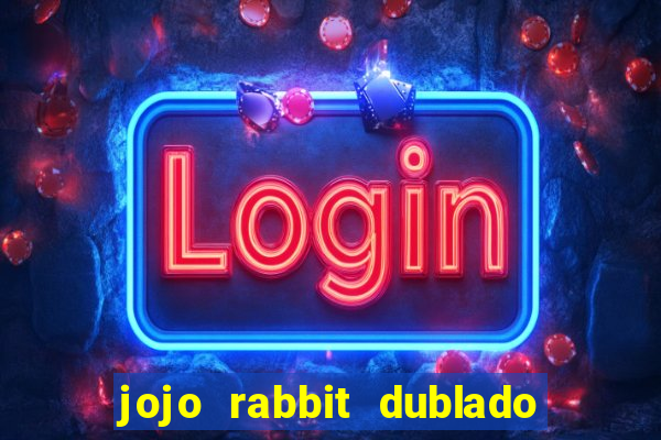 jojo rabbit dublado google drive